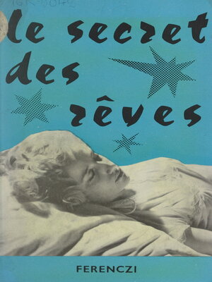 cover image of Le secret des rêves dévoilé à tous
